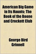Book American Big Game In Its Haunts free