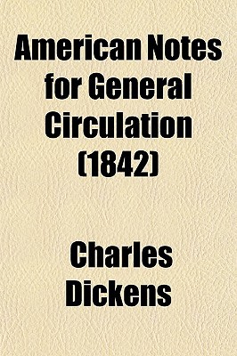 Book American Notes For General Circulation (1842) free