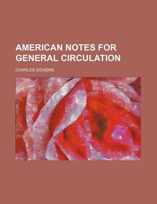 Book American Notes For General Circulation (1842) free