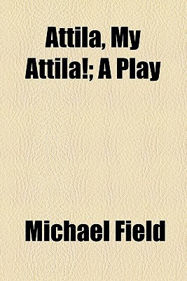 Book Attila, My Attila!; A Play free