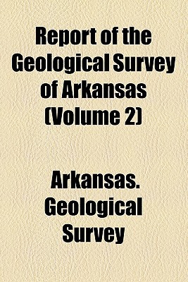 Book Report Of The Geological Survey Of Arkansas (volume 2) free
