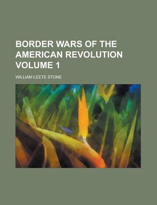 Book Border Wars Of The American Revolution (volume 1) free