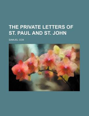 Book The Private Letters Of St. Paul And St. John free