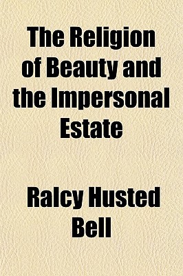 Book The Religion of Beauty and the Impersonal Estate free