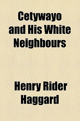 Book Cetywayo And His White Neighbours free