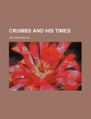 Book Crumbs And His Times free