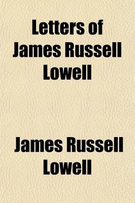Book Letters of James Russell Lowell free