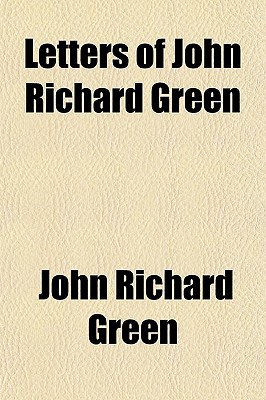 Book Letters Of John Richard Green free