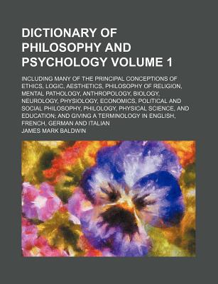 Book Dictionary Of Philosophy And Psychology free