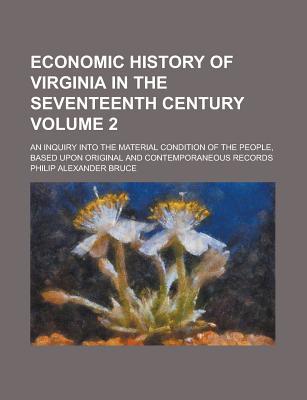 Book Economic History Of Virginia In The Seventeenth Century (1896) free