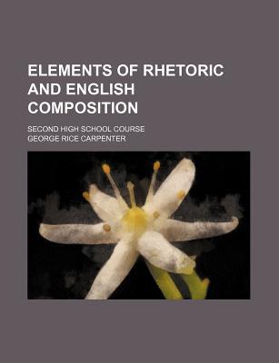 Book Elements Of Rhetoric And English Composition free