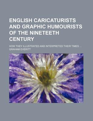 Book English Caricaturists And Graphic Humourists Of The Nineteeth Century free