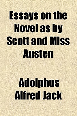 Book Essays On The Novel As By Scott And Miss Austen free