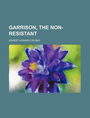 Book Garrison, the Non-Resistant free