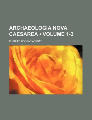 Book Archaeologia Nova Caesarea (volume 1-3) free