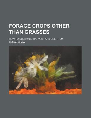 Book Forage Crops Other Than Grasses free