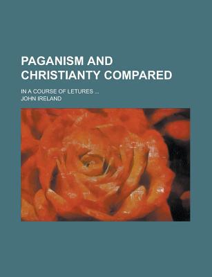 Book Paganism And Christianty Compared free