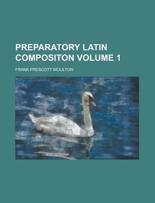 Book Preparatory Latin Compositon (volume 1) free