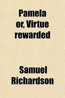 Book Pamela Or, Virtue Rewarded free