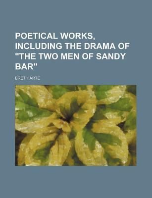 Book Two Men Of Sandy Bar; A Drama free