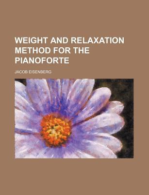Book Weight And Relaxation Method For The Pianoforte free