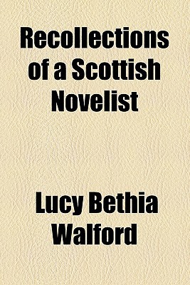 Book Recollections Of A Scottish Novelist free