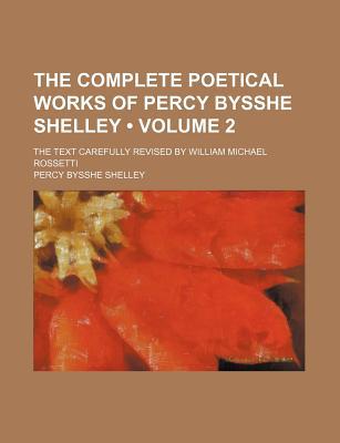 Book The Complete Poetical Works Of Percy Bysshe Shelley (v. 2) free
