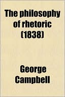 Book The Philosophy Of Rhetoric free
