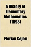 Book A History Of Elementary Mathematics free