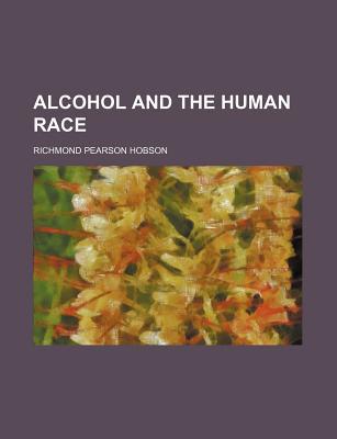 Book Alcohol And The Human Race free