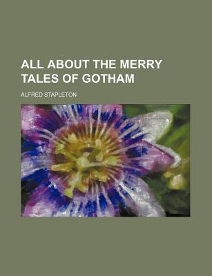 Book All About The Merry Tales Of Gotham free