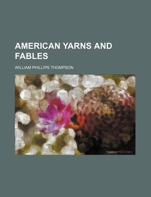 Book American Yarns And Fables free