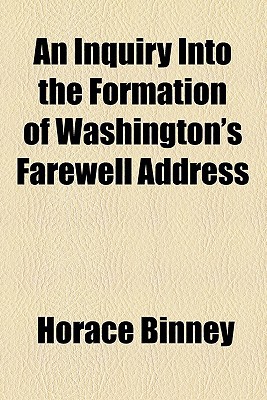 Book An Inquiry Into The Formation Of Washington's Farewell Address free