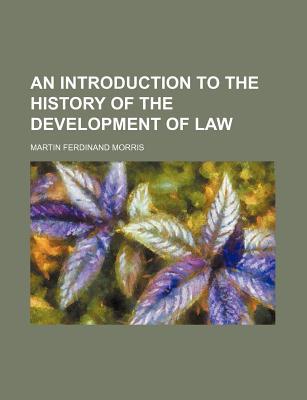 Book An Introduction To The History Of The Development Of Law free
