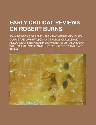 Book Early Critical Reviews On Robert Burns (1900) free