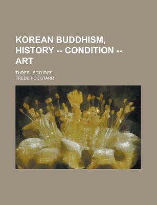 Book Korean Buddhism, History -- Condition -- Art (1918) free