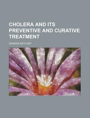 Book Cholera And Its Preventive And Curative Treatment free