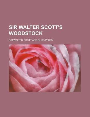 Book Sir Walter Scott's Woodstock free