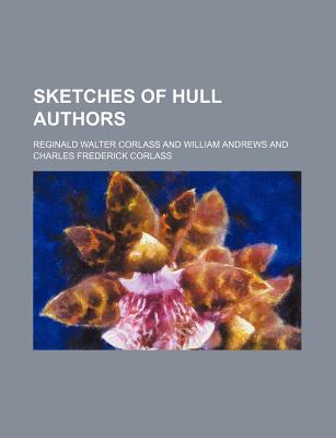 Book Sketches Of Hull Authors free