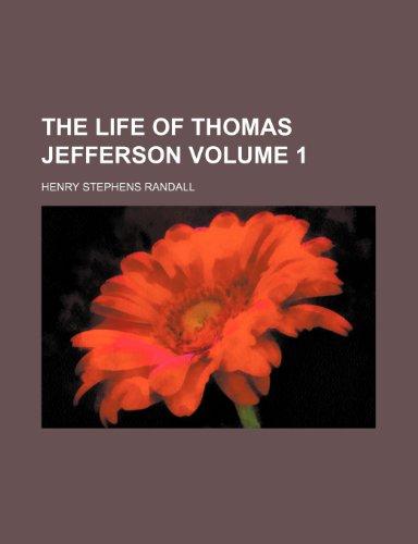 Book The Life of Thomas Jefferson (Volume 1) free