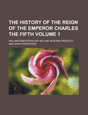 Book The History Of The Reign Of The Emperor Charles The Fifth (1893) free