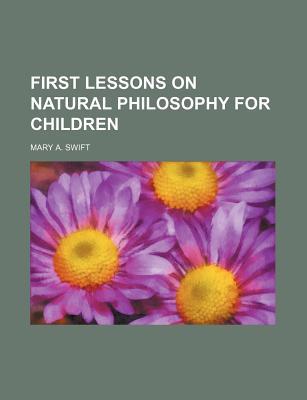 Book First Lessons On Natural Philosophy For Children (pt. 2) free