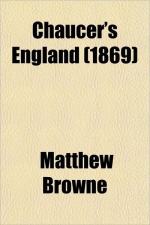 Book Chaucer's England (1869) free