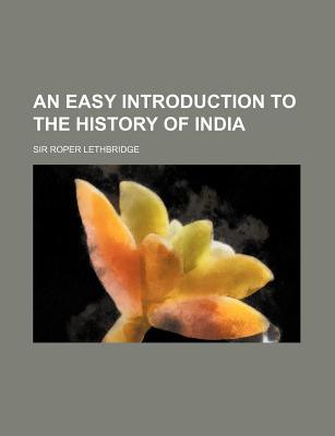 Book An Easy Introduction to the History of India free