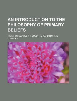 Book An Introduction To The Philosophy Of Primary Beliefs free