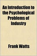 Book An Introduction To The Psychological Problems Of Industry free