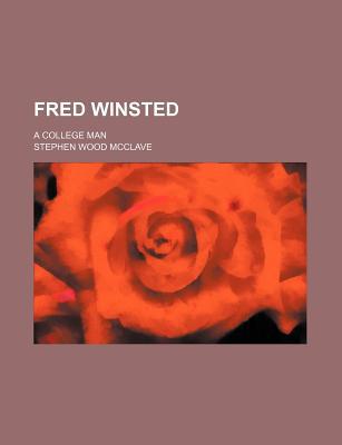Book Fred Winsted; A College Man free