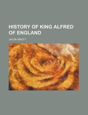 Book History of King Alfred of England free