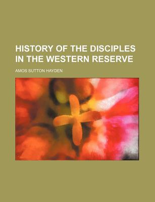 Book Early History Of The Disciples In The Western Reserve, Ohio free