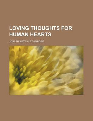 Book Loving Thoughts For Human Hearts free
